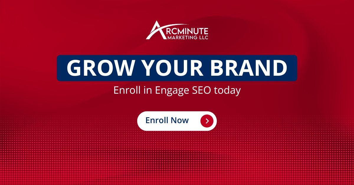 Call to action image to enroll in Engage SEO plan with Arcminute Marketing