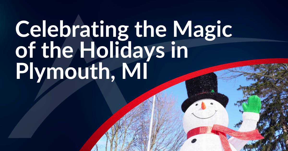 Celebrate the magic of the holidays in Plymouth MI