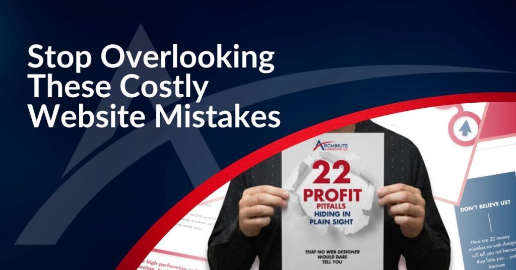 Stop Overlooking These Costly Website Mistakes
